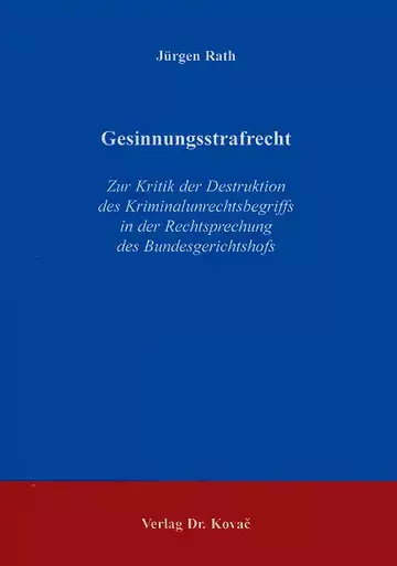 Rath: Gesinnungsstrafrecht