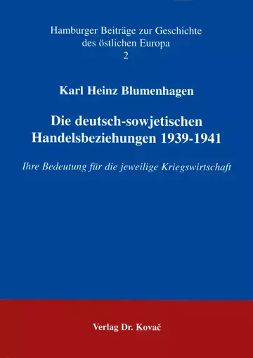 Blumenhagen: Die deutsch-sowjetischen Handelsbeziehungen 1939-1941