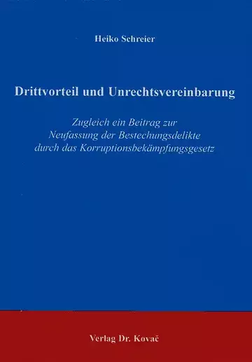 Schreier: Drittvorteil und Unrechtsvereinbarung