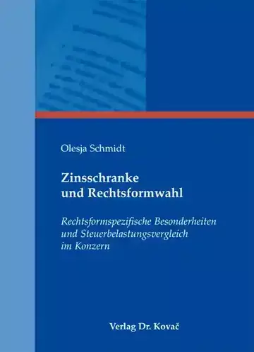 Olesja Schmidt: Zinsschranke und Rechtsformwahl