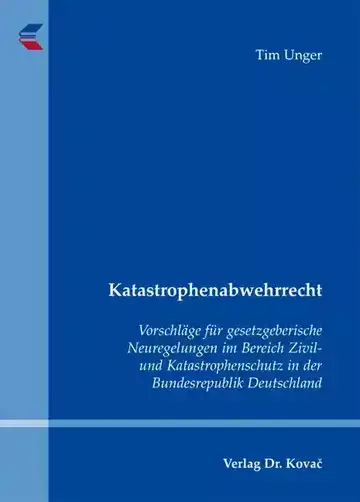 Tim Unger: Katastrophenabwehrrecht