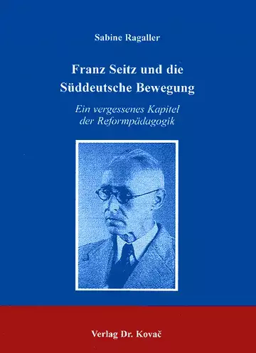 Ragaller: Franz Seitz und die Süddeutsche Bewegung