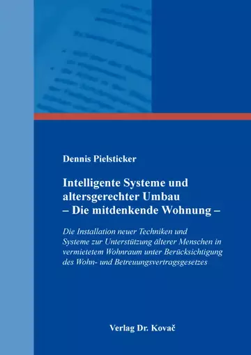 Dennis Pielsticker: Intelligente Systeme und altersgerechter Umbau  – Die mitdenkende Wohnung –