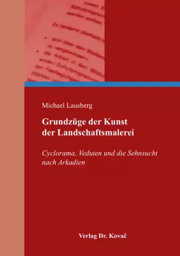 Michael Lausberg: Grundzüge der Kunst der Landschaftsmalerei