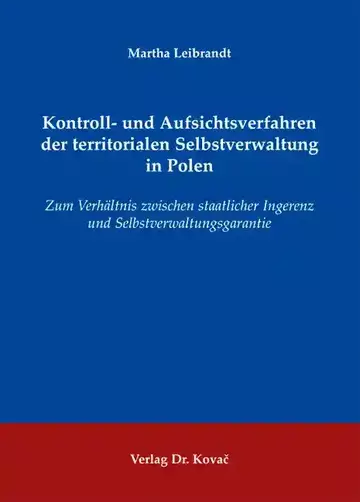 Martha Leibrandt: Kontroll- und Aufsichtsverfahren der territorialen Selbstverwaltung in Polen