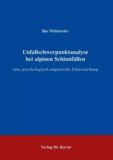 Nichtawitz: Schwerpunktanalyse bei alpinen Schiunfällen