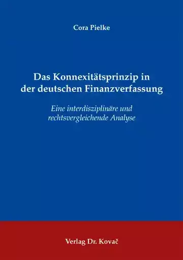 Cora Pielke: Das Konnexitätsprinzip in der deutschen Finanzverfassung