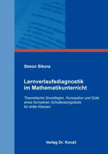 Simon Sikora: Lernverlaufsdiagnostik im Mathematikunterricht