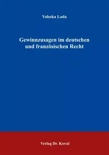 Valeska Lada: Gewinnzusagen im deutschen und französischen Recht
