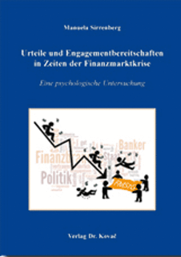Manuela Sirrenberg: Urteile und Engagementbereitschaften in Zeiten der Finanzmarktkrise