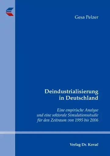 Gesa Pelzer: Deindustrialisierung in Deutschland