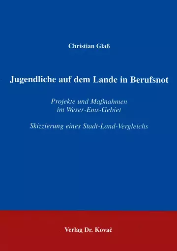 Glaß: Jugendliche auf dem Lande in Berufsnot