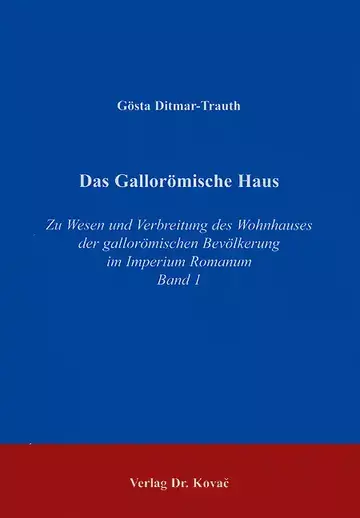 Ditmar-Trauth: Das Gallorömische Haus, Bd. 1 & 2