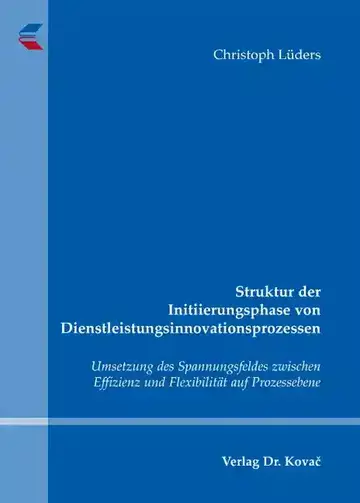 Christoph Lüders: Struktur der Initiierungsphase von Dienstleistungsinnovationsprozessen