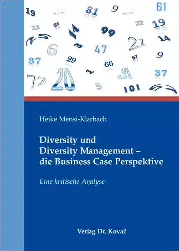 Heike Mensi-Klarbach: Diversity und Diversity Management – die Business Case Perspektive
