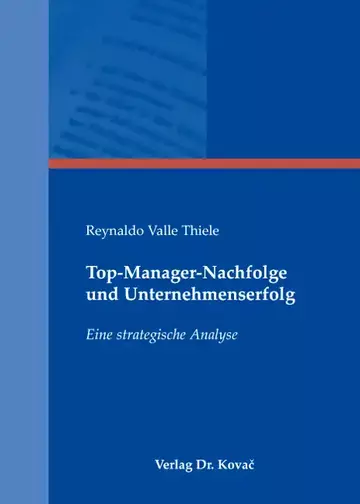 Reynaldo Valle Thiele: Top-Manager-Nachfolge und Unternehmenserfolg