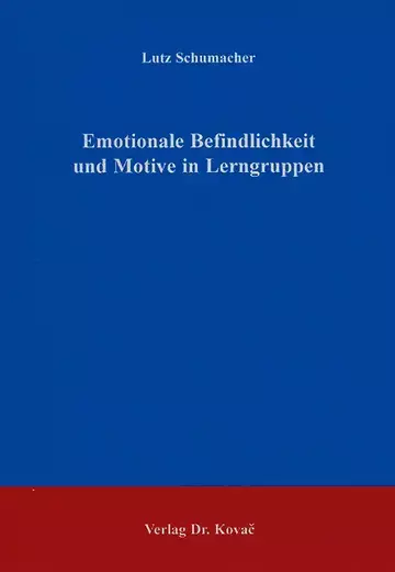 Schumacher: Emotionale Befindlichkeit und Motive in Lerngruppen