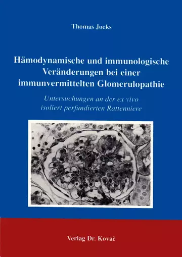 Jocks: Hämodynamische und immunologische Veränderungen bei einer immunvermittelten Glomerulopathie