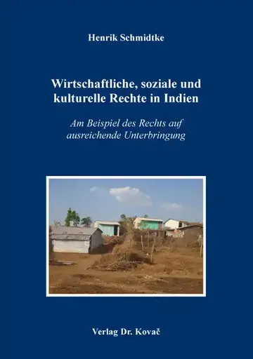 Henrik Schmidtke: Wirtschaftliche, soziale und kulturelle Rechte in Indien