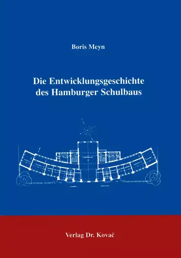 Meyn: Die Entwicklungsgeschichte des Hamburger Schulbaus