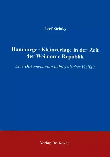 Steinky: Hamburger Kleinverlage in der Zeit der Weimarer Republik