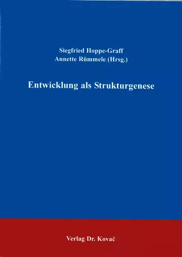 Siegfried Hoppe-Graff, Anette Rümmele: Entwicklung als Strukturgenese