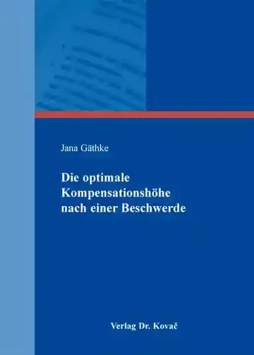 Jana Gäthke: Die optimale Kompensationshöhe nach einer Beschwerde