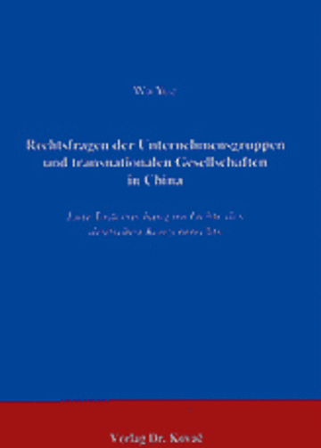 Wu: Rechtsfragen der Unternehmensgruppen und transnationalen Gesellschaften in China