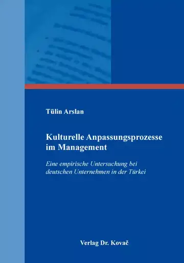 Tülin Arslan: Kulturelle Anpassungsprozesse im Management