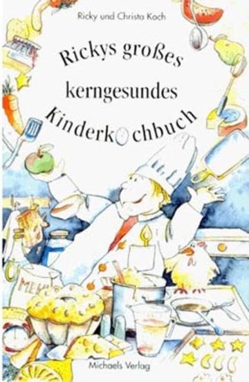 Rickys Kinderkochbuch