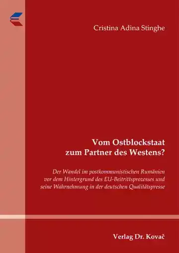 Cristina Adina Stinghe: Vom Ostblockstaat zum Partner des Westens?
