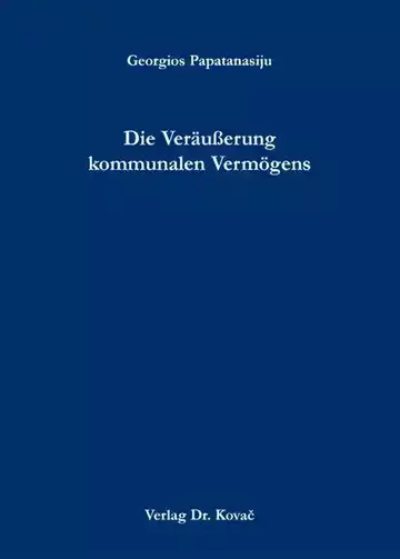 Georgios Papatanasiju: Die Veräußerung kommunalen Vermögens