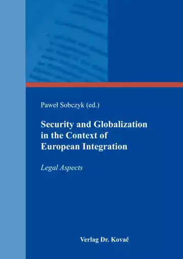 Pawel Sobczyk (ed.): Security and Globalization in the Context of European Integration