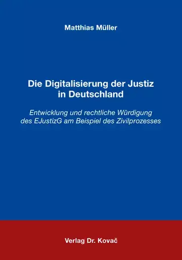 Matthias Müller: Die Digitalisierung der Justiz in Deutschland