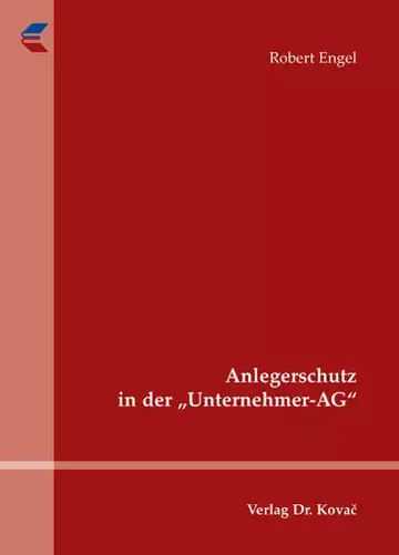 Robert Engel: Anlegerschutz in der „Unternehmer-AG“