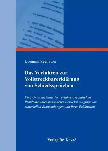 Dominik Seehawer: Das Verfahren zur Vollstreckbarerklärung von Schiedssprüchen
