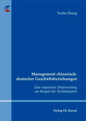 Yuzhu Zhang: Management chinesisch-deutscher Geschäftsbeziehungen