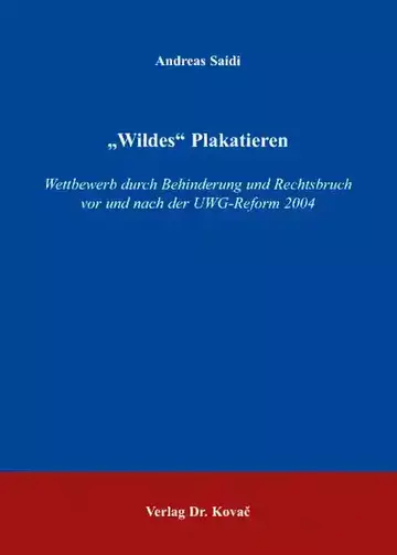 Andreas Saidi: „Wildes“ Plakatieren