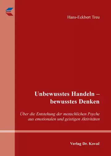Hans-Eckbert Treu: Unbewusstes Handeln – bewusstes Denken