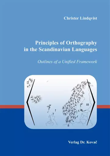 Christer Lindqvist: Principles of Orthography in the Scandinavian Languages