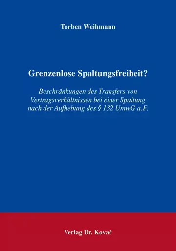 Torben Weihmann: Grenzenlose Spaltungsfreiheit?