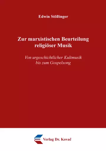 Edwin Stößinger: Zur marxistischen Beurteilung religiöser Musik