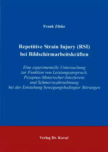 Zilske: Repetitive Strain Injury (RSI) bei Bildschirmarbeitskräften