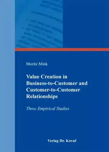 Moritz Mink: Value Creation in Business-to-Customer and Customer-to-Customer Relationships