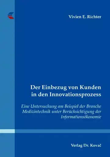 Vivien E. Richter: Der Einbezug von Kunden in den Innovationsprozess