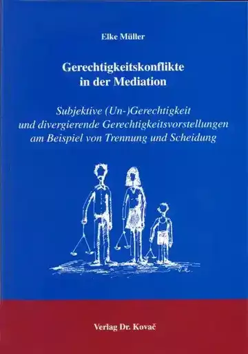 Elke Müller: Gerechtigkeitskonflikte in der Mediation
