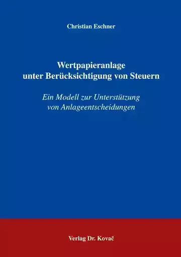 Christian Eschner: Wertpapieranlage unter Berücksichtigung von Steuern
