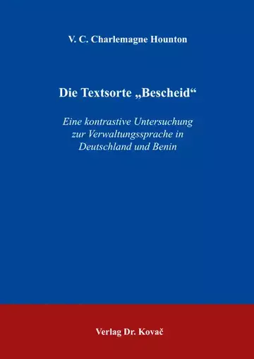 V. C. Charlemagne Hounton: Die Textsorte „Bescheid“