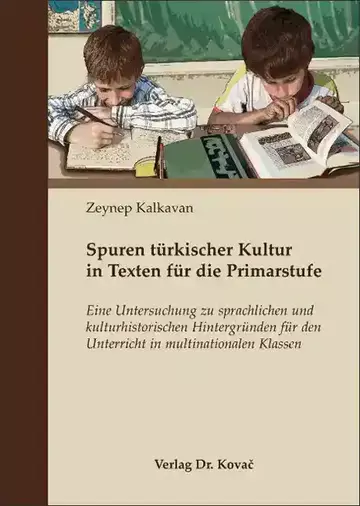 Zeynep Kalkavan: Spuren türkischer Kultur in Texten für die Primarstufe