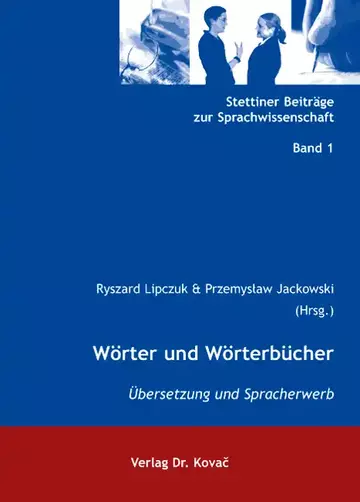 Ryszard Lipczuk & Przemyslaw Jackowski (Hrsg.): Wörter und Wörterbücher